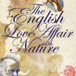 The English Love Affair with Nature by Ian Alexander, 2015